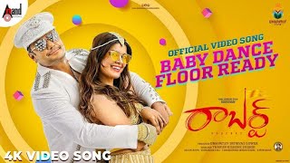 Robert /Baby Dance Floor Ready video Song Kannada
