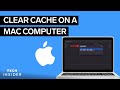 How To Clear The Cache On A Mac Computer