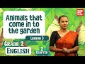 Lesson 03 | Chapter 02 |  Animals that come in to the garden II | Grade 02 English