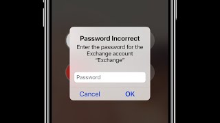 iPhone keeps asking for Exchange Mail Password on iPhone in iOS 17.3/18