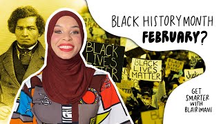 Why is Black History Month in February? | Get Smarter with Blair Imani