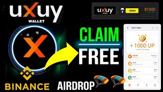 Uxuy Wallet Airdrop Claim | Uxuy Binance Airdrop | Uxuy Airdrop Withdrawal | Claim Free Telegram 🪂