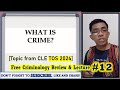 (TOS Topic) WHAT IS CRIME? | Criminology Review & Lecture #12