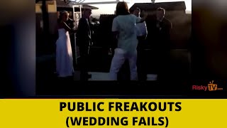 Worldstar Fights and Public Freakouts (WEDDING FAILS!!)