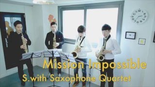 Mission Impossible Theme - S.with(에스윗) Saxophone Quartet