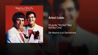 Arbol Caido, Richie Ray y Bobby Cruz.