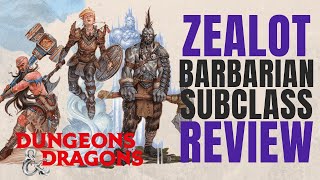 Zealot Barbarian - D&D 5e Subclass Series