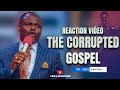 The Corrupted Gospel Reaction Video -Insightful Truth from Global Papa (Dr. Damina)