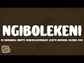 DJ Maphorisa, XDuppy, Sean1401 - Ngibolekeni (Lyrics) ft. Leemckrazy, Scotts Maphuma, Blxckie, Pcee