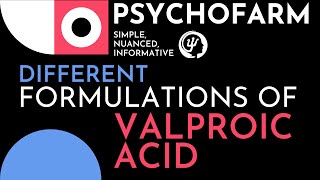 1 Minute Lessons: Different Formulations of Valproic Acid