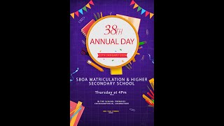 38th ANNUAL DAY    SBOA MATRICULATION \u0026 HIGHER SECONDARY SCHOOL