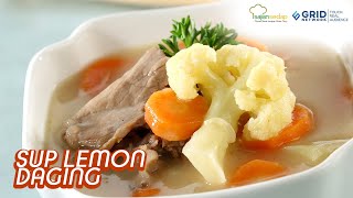 Segernya Bikin Merem Melek! Resep Idul Adha Sup Daging Lemon