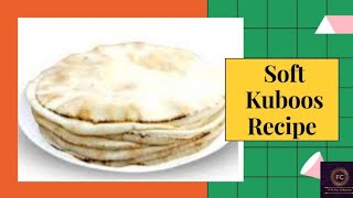 കുബ്ബൂസ് എളുപ്പത്തിൽ തയ്യാറാകാം/Soft Kuboos Recipe/Arabic Bread/Shawarma bread//Fi Fa Foz Collection