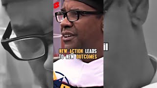 Breaking the Cycle How New Action Leads to New Outcomes | Denzel Washington