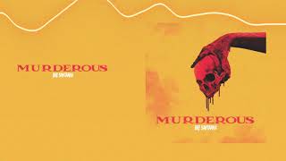 Dre Santaana - Murderous