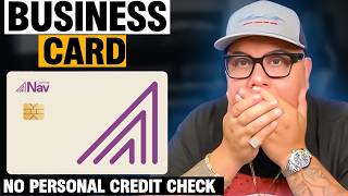 NAV Prime | Business Card with NO Personal Credit Check! MUST WATCH!