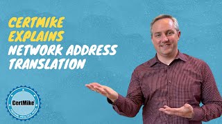 CertMike Explains Network Address Translation