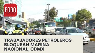 Bloquean trabajadores Marina Nacional en CDMX - Expreso de la Mañana