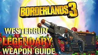 Borderlands 3: Westergun | Legendary Weapon Guide (Maliwan Splash Damage!)