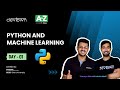 [LIVE] DAY 01 - Python and Machine Learning | COMPLETE in 7 - Days