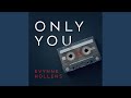 Only You