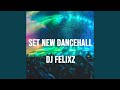 Set New Dancehall