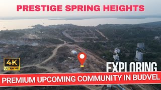 Prestige Spring Heights : Exploring Prestige's Project in Budvel || Budvel USPs || Prestige USPs