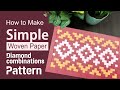 How to Make Simple Woven Paper Diamond COMBINATIONS Pattern