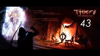 Я иду за тобой Карась! [Thief2 The Metal Age] #43