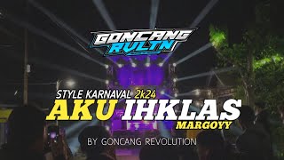 DJ KARNAVAL 2024‼️AKU IHKLAS‼️ BASS MARGOYY‼️