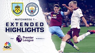 Burnley v. Manchester City | PREMIER LEAGUE HIGHLIGHTS | 8/11/2023 | NBC Sports