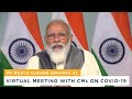 PM Modi's closing remarks at virtual meeting with CMs on COVID-19