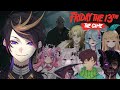 Friday the 13th! with Sykkuno, Corpse, ironmouse, Nyanners, Elira, Luca, Pomu (VOD)