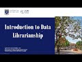 Webinar - An introduction to Data Librarianship