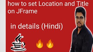 How to set Location and Title on JFrame in Swing java