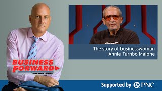 The story of businesswoman Annie Turnbo Malone | Business Forward | #415