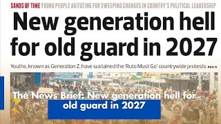 The News Brief: New generation hell for old guard in 2027