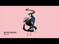 Bliss Nova - Say It (Audio)