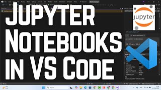 Jupyter Notebooks in VS Code | Complete Beginner Tutorial