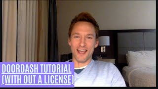 DoorDash Driver Tutorial with no drivers license
