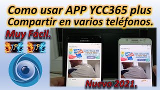 Como usar APP YCC365 plus y Compartir Cámara Wifi en varios Teléfonos NUEVO 2021