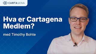 Hva er Cartagena-medlem? | GRATIS webinar med Timothy Bohte