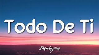 Rauw Alejandro - Todo de Ti (Letra/Lyrics) 🎵
