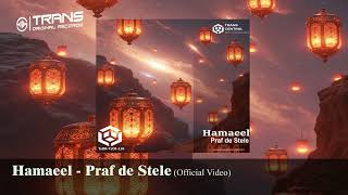 Hamaeel - Praf de Stele (Official Video)