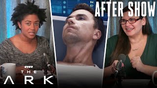 The Ark After Show | Brice is Too Hot to Die | The Ark (S1E11) | SYFY