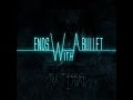 Ends With A Bullet - Within My Heart *New Song 2014* (with Lyrics)