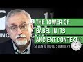 John Walton: The Meaning of the Tower of Babel