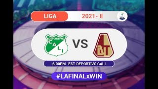 Deportivo Cali vs Deportes Tolima (Previa) Liga BetPlay Dimayor 2021-II | Final Ida