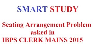 IBPS CLERK MAINS 2015 SEATING ARRANGEMENT-IBPS/PO/SSC/CLERK/ MAINS EXAM/ LIC AAO, IPPB