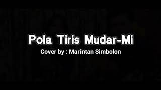 Pola Tiris Mudar Mi by : Marintan \u0026 Sutan